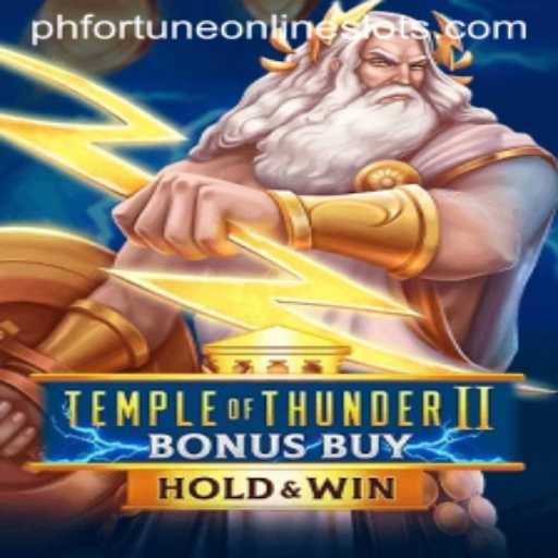 Exploring Temple of Thunder II Bonus Buy and the Rise of Philippine Fortune Gaming